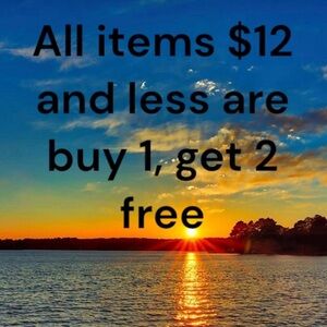 All items $12 and less are buy 1, get two free
